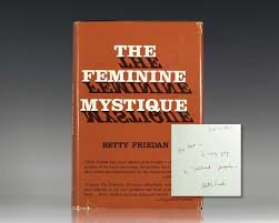 Betty Friedan and the Feminine Mystique