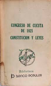 El Congreso de Cúcuta expidió una ley el 6 de agosto de 1821