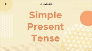 Simple Present Tense
