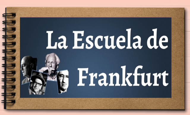 INFLUENCIA ESCUELA DE FRANKFURT
