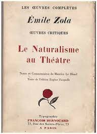 El naturalismo en el teatro. Zola