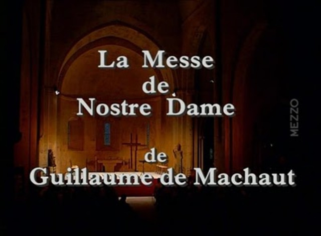 His composition called The Messe de Nostre Dame