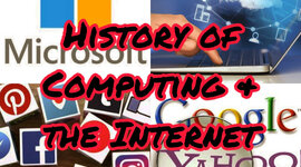Timeline: History of Computing & the Internet