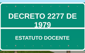 Creación estatuto docente  Decreto 2277 del 14 de septiembre de 1979. (Colombia).