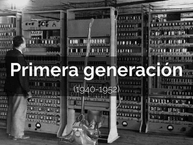 Primera Generación (1940-1958)