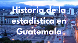 Timeline: Historia de la Estadística en Guatemala