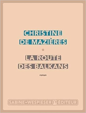 La route des Balkans (Bulgarie, Serbie)