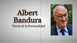 Teoría cognitiva de la personalidad Albert Bandura