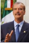 Vicente Fox Quesada.