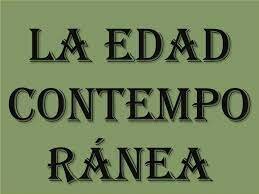 edad contemporanea ranea