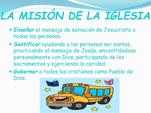 Cuál es la misión de la Iglesia y año en que se promulga. FECHA:(c. 4 a. C. - c. 30 d. C.)