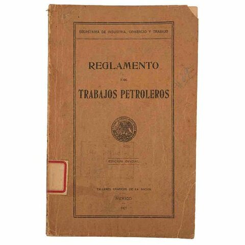 expedición del Reglamento de Trabajos Petroleros.