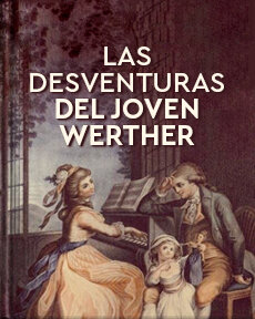 Las desventuras del joven Werther  de J. W. Goethe