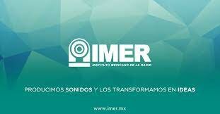 Creacion del IMER e IMEVISION