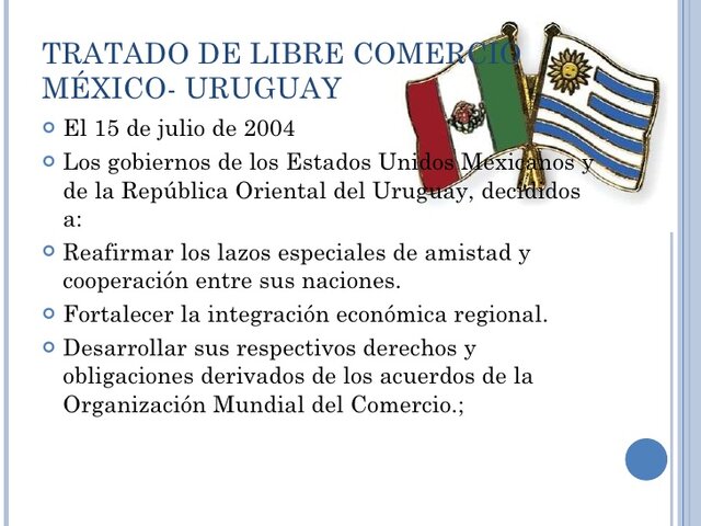 Tratado de Libre Comercio entre México – Uruguay (15 de Julio de 2004)
