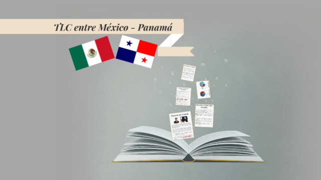 Tratado de Libre Comercio entre México – Panamá (1 de Julio de 2015)