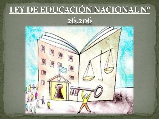La Ley de Educación Nacional N° 26.206