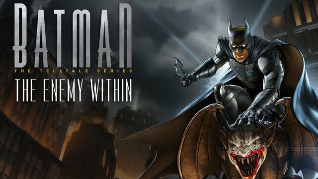 Batman: The Telltale Series / The Enemy Within