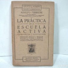 Ferrière publica "La práctica de la escuela activa"
