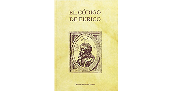 476 código de Eurico editado pelos visigodos e elaborado pelos juristas.
