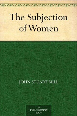 The Subjection of Women