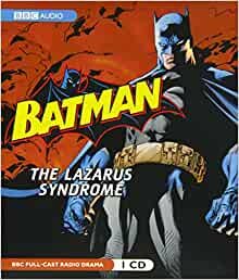 "Batman: The Lazarus Syndrome" (Mags y Bullivant) / Radio
