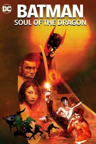 "Batman: Soul of the Dragon" (Liu) /  Película DVD (animación)