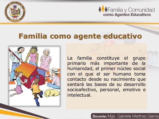LA FAMILIA COMO AGENTE EDUCADOR