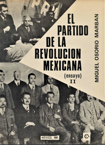 El Partido Nacional Revolucionario cambia su nombre a Partido de la Revolución Mexicana