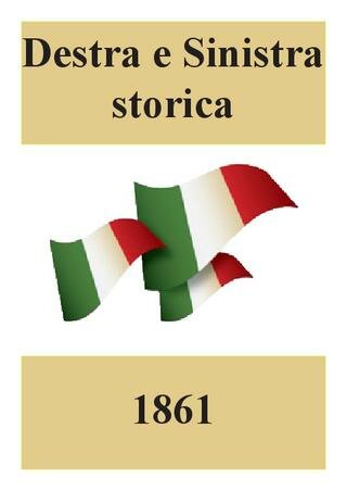 La Destra storica al potere