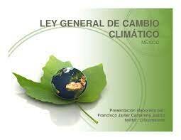 Ley General del Cambio Climatico
