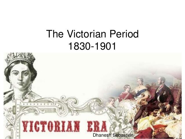 The Victorian Period (1832-1901).