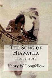 Song of Hiawatha is published