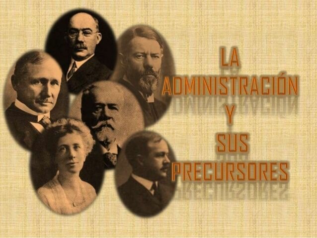 PRECURSORES DE LA ADMINISTRACION CLASICA