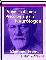 “Proyecto de una psicologia para neurologos”