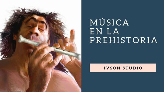 Música en la Prehistoria