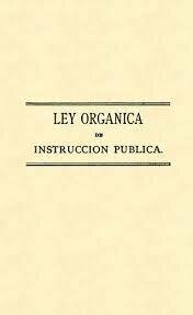 PROMULGACION LEY ORGANICA DE INSTRUCCION PUBLICA