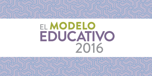 Propuesta Modelo Educativo 2016