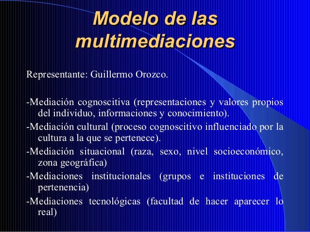 MODELO DE MULTIMEDIACIONES DE GUILLERMO OROZO
