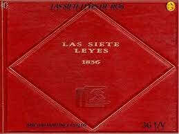 Las Siete Leyes Constitucionales de 1836