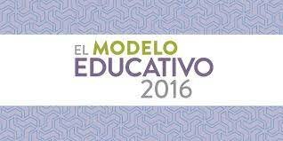 Propuesta modelo educativo 2016