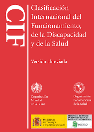 Clasificación internacional del funcionamiento de la discapacidad y de la salud.