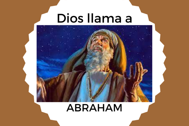 Dios llama a Abram