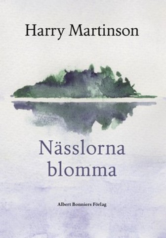 Nässlorna blomma och Vägen ut