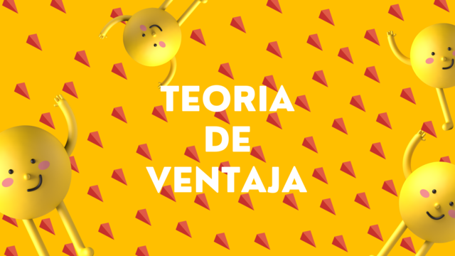 TEORIA DE VENTAJA MONOPOLISTICA