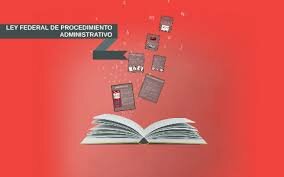 Se reforma la Ley Federal de Procedimientos Administrativos.