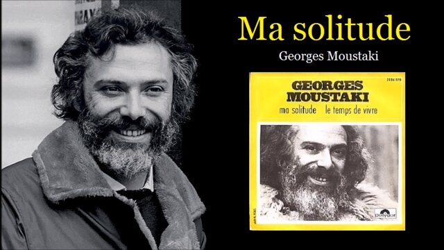 Ma solitude (Georges Moustaki)