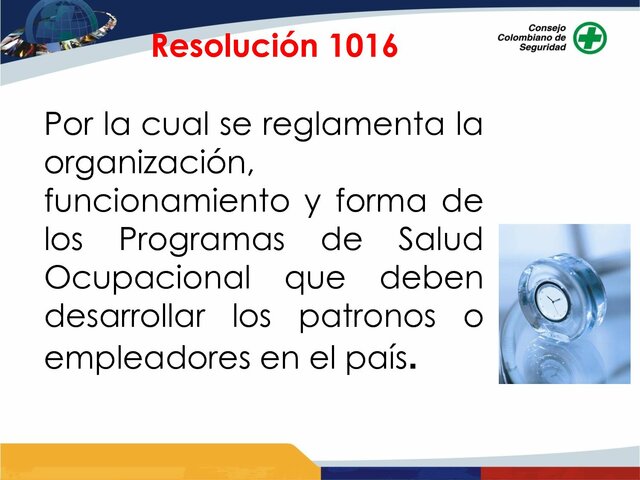 Se reglamenta la organización, funcionamiento y forma de los Programas de Salud Ocupacional