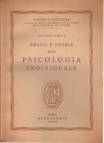 Adler pública  "La práctica y la teoría de la psicología individual "