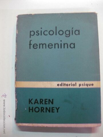 Horney publica "Psicología Femenina"